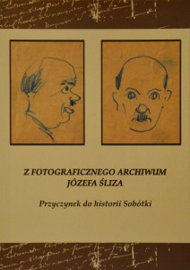 Z fotograficznego archiwum Józefa Śliza